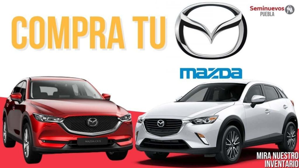  🚘 Mazda Seminuevos Puebla - Agencia Seminuevos Puebla
