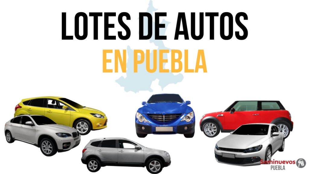  Lotes de Autos en Puebla